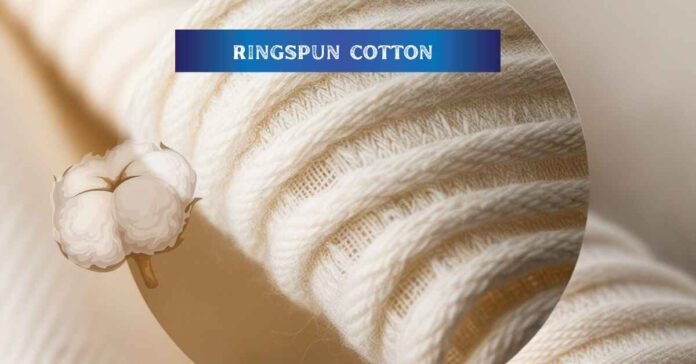 what is ringspun cotton