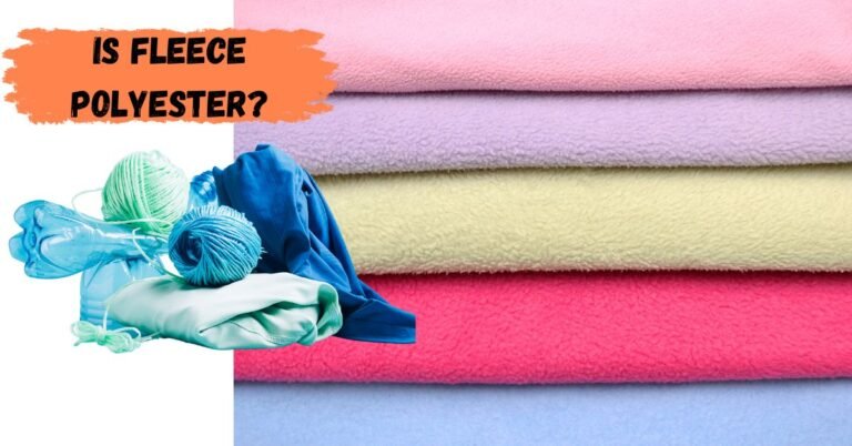 Is Fleece Polyester? Unraveling the Fabric Mystery