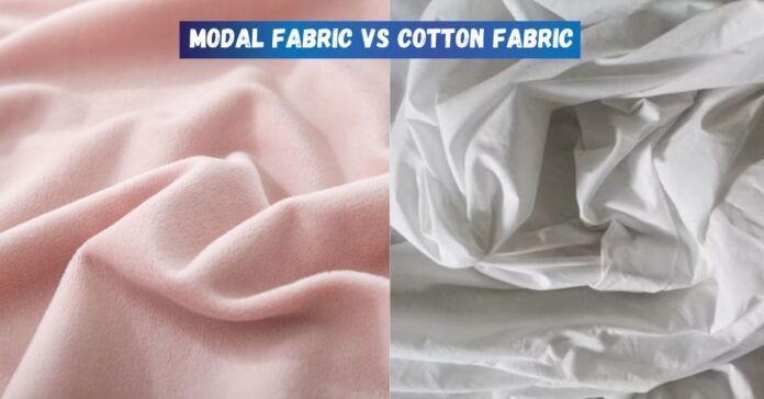 Modal fabric vs cotton fabric comparison