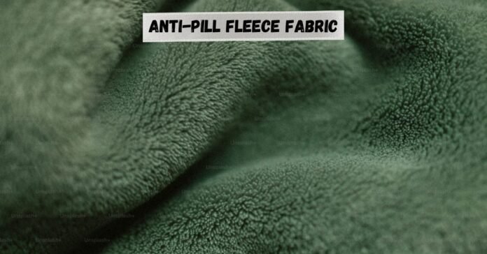 Close-up of anti-pill fleece fabric. What is anti-pill fleece fabric?