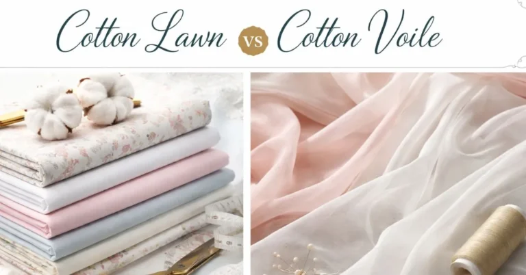 Cotton Lawn vs Voile fabric comparison