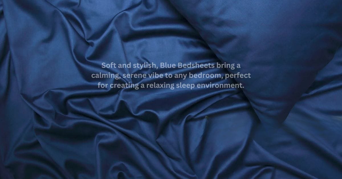 Blue bedsheets
