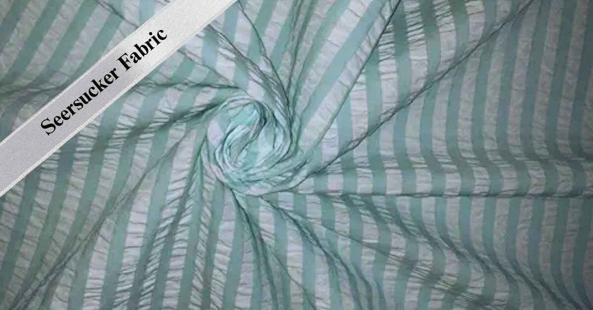What is Seersucker Fabric